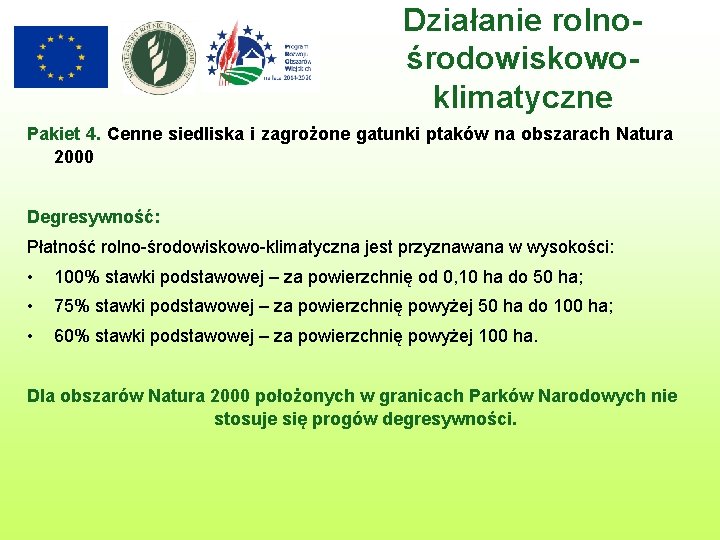 Działanie rolnośrodowiskowoklimatyczne Pakiet 4. Cenne siedliska i zagrożone gatunki ptaków na obszarach Natura 2000