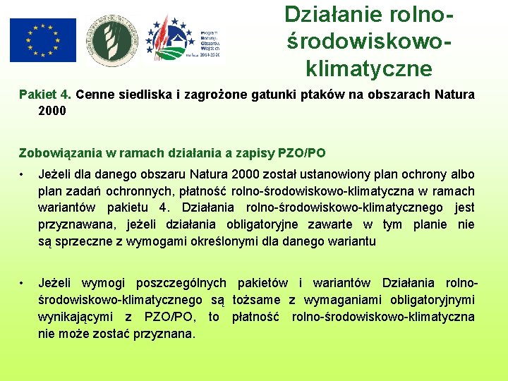 Działanie rolnośrodowiskowoklimatyczne Pakiet 4. Cenne siedliska i zagrożone gatunki ptaków na obszarach Natura 2000