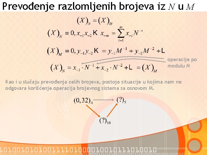 Prevođenje razlomljenih brojeva iz N u M operacije po modulu M Kao i u