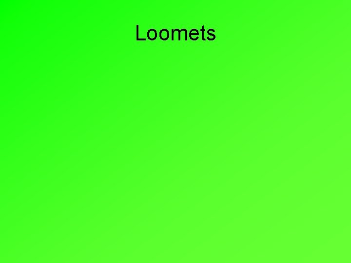 Loomets 