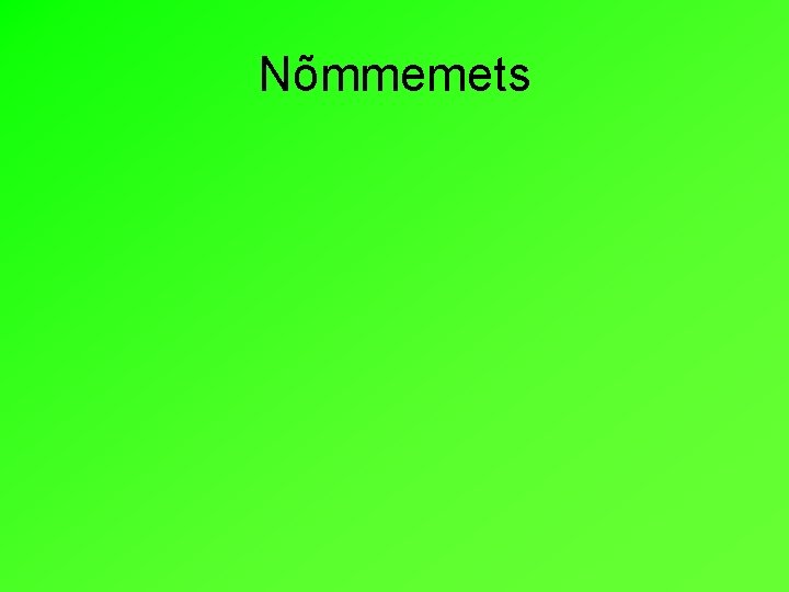 Nõmmemets Nõmmemets