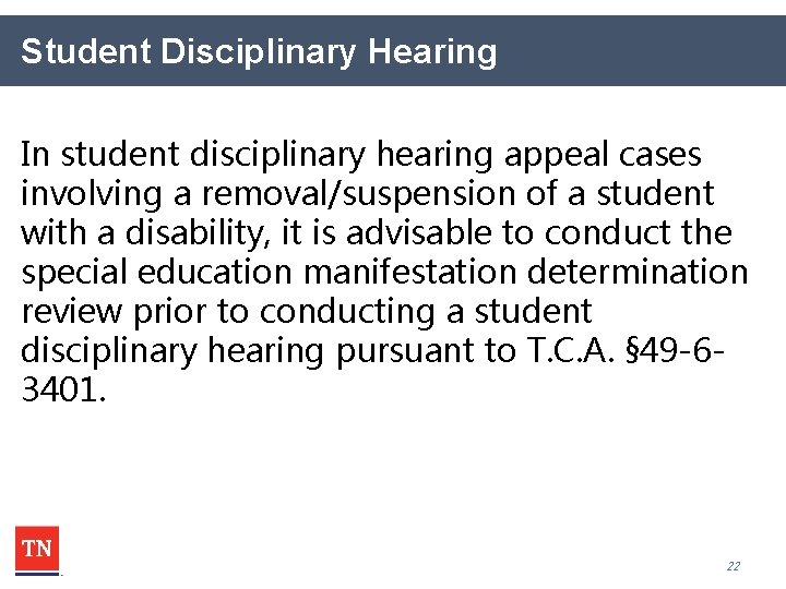 Student Disciplinary Hearing In student disciplinary hearing appeal cases involving a removal/suspension of a