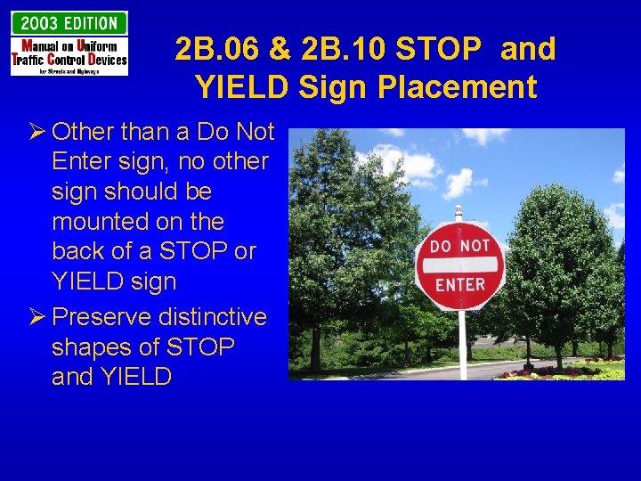 2 B. 06 & 2 B. 10 STOP and YIELD Sign Placement Ø Other