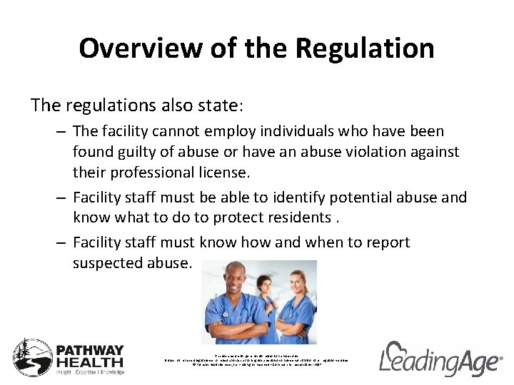 Overview of the Regulation The regulations also state: – The facility cannot employ individuals
