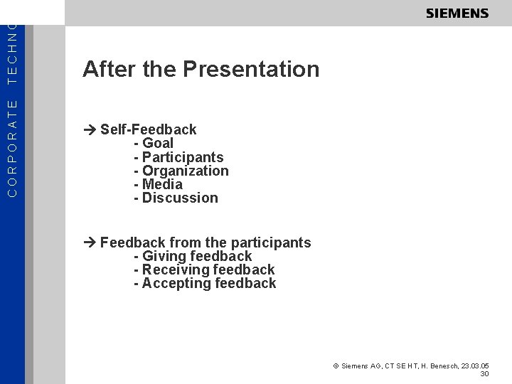TECHNOL CORPORATE After the Presentation Self-Feedback - Goal - Participants - Organization - Media
