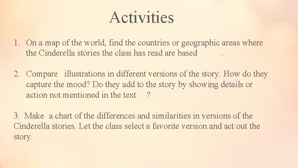 Activities 1. On a map of the world, find the countries or geographic areas