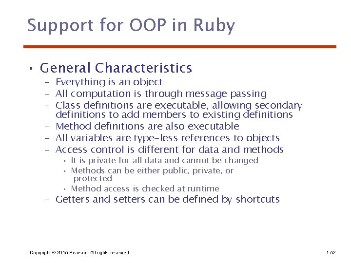 Support for OOP in Ruby • General Characteristics – Everything is an object –