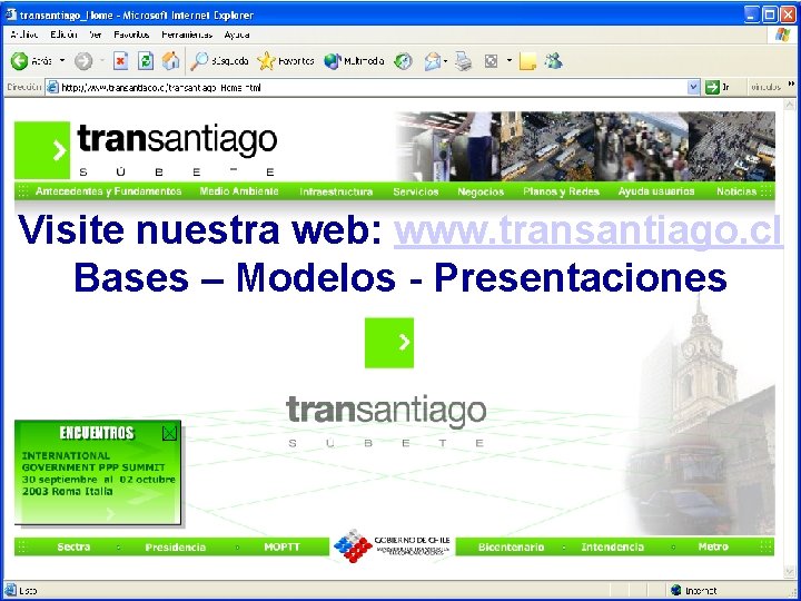 Visite nuestra web: www. transantiago. cl Bases – Modelos - Presentaciones 