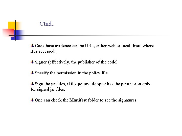 Ctnd. . Code base evidence can be URL, either web or local, from where Ctnd. . Code base evidence can be URL, either web or local, from where