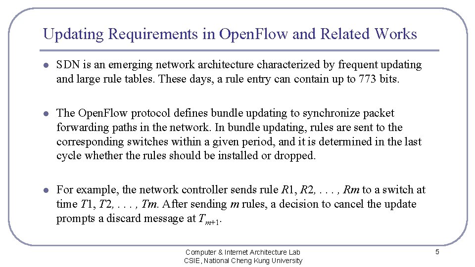 Updating Requirements in Open. Flow and Related Works l SDN is an emerging network
