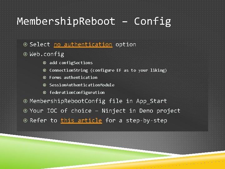 Membership. Reboot – Config Select no authentication option Web. config add config. Sections Connection.
