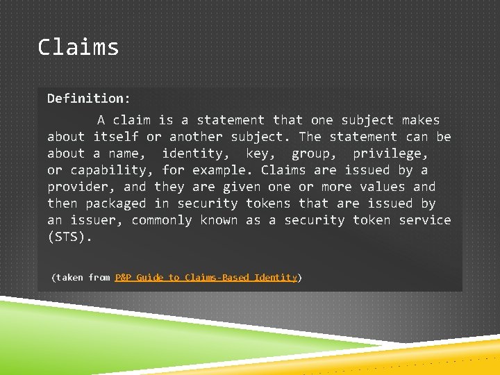 Claims Definition: A claim is a statement that one subject makes about itself or