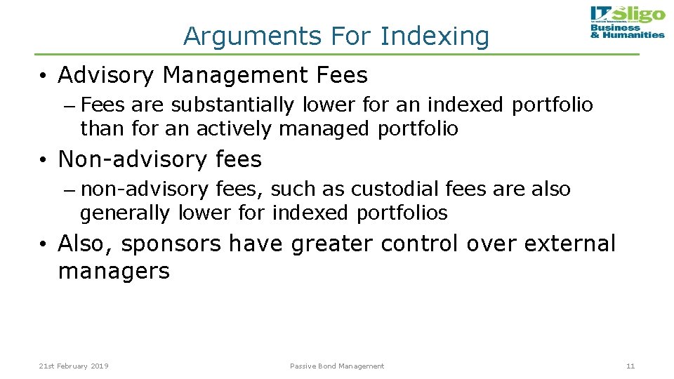 Arguments For Indexing • Advisory Management Fees – Fees are substantially lower for an