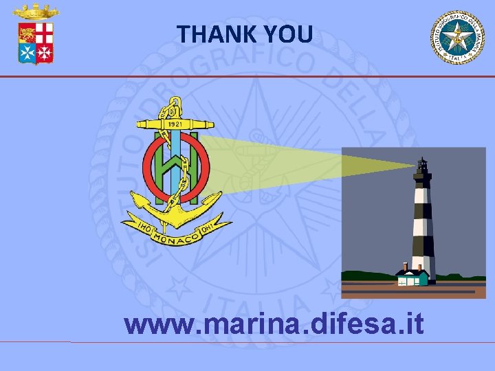 THANK YOU www. marina. difesa. it 