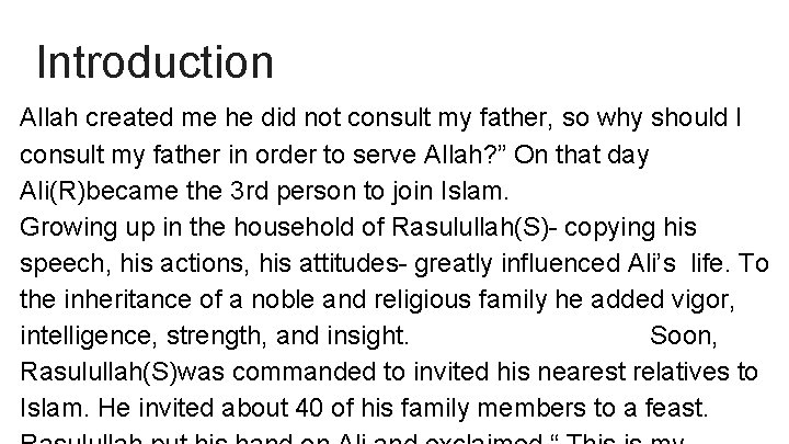 Introduction Allah created me he did not consult my father, so why should I