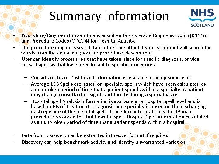 Summary Information • • • Procedure/Diagnosis Information is based on the recorded Diagnosis Codes