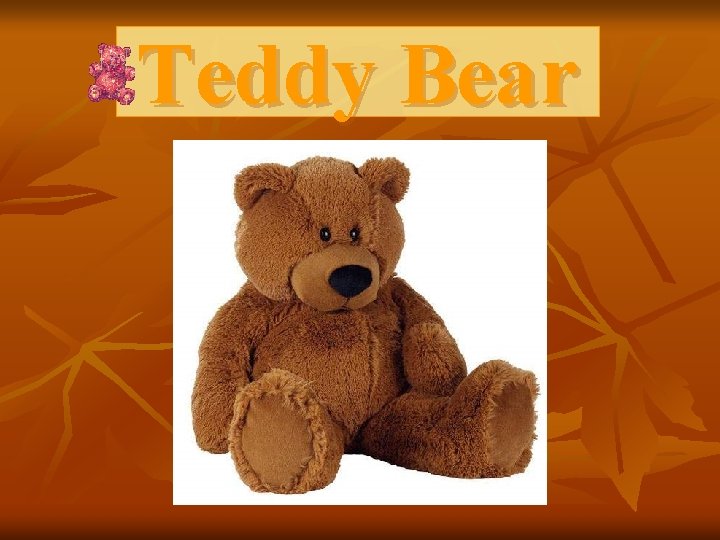 Teddy Bear 