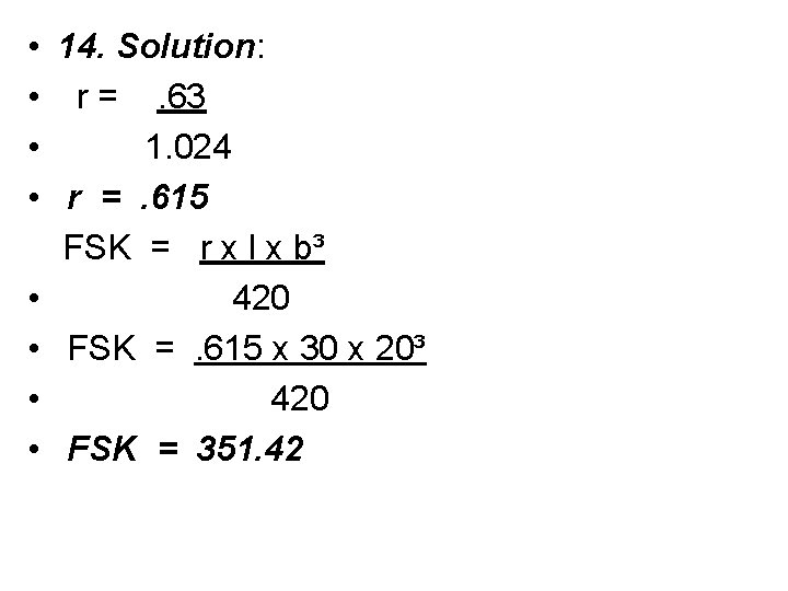  • 14. Solution: • r =. 63 • 1. 024 • r =.