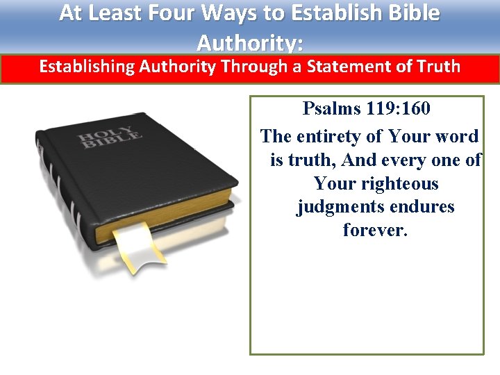 At Least Four Ways to Establish Bible Authority: Establishing Authority Through a Statement of