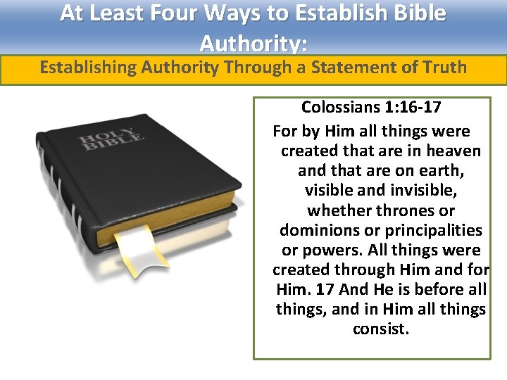 At Least Four Ways to Establish Bible Authority: Establishing Authority Through a Statement of