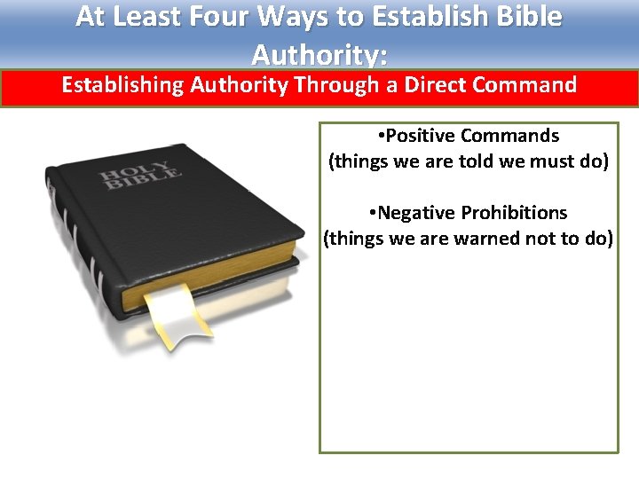 At Least Four Ways to Establish Bible Authority: Establishing Authority Through a Direct Command