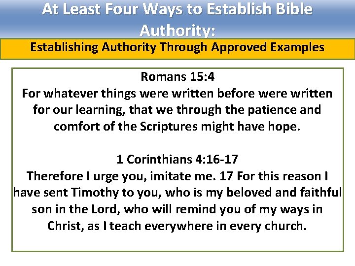 At Least Four Ways to Establish Bible Authority: Establishing Authority Through Approved Examples Romans