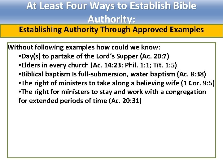 At Least Four Ways to Establish Bible Authority: Establishing Authority Through Approved Examples Without