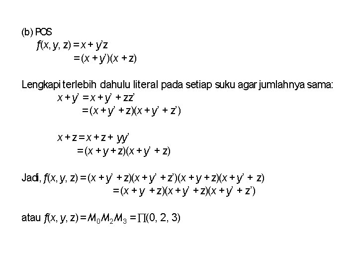 (b) POS f(x, y, z) = x + y’z = (x + y’)(x +
