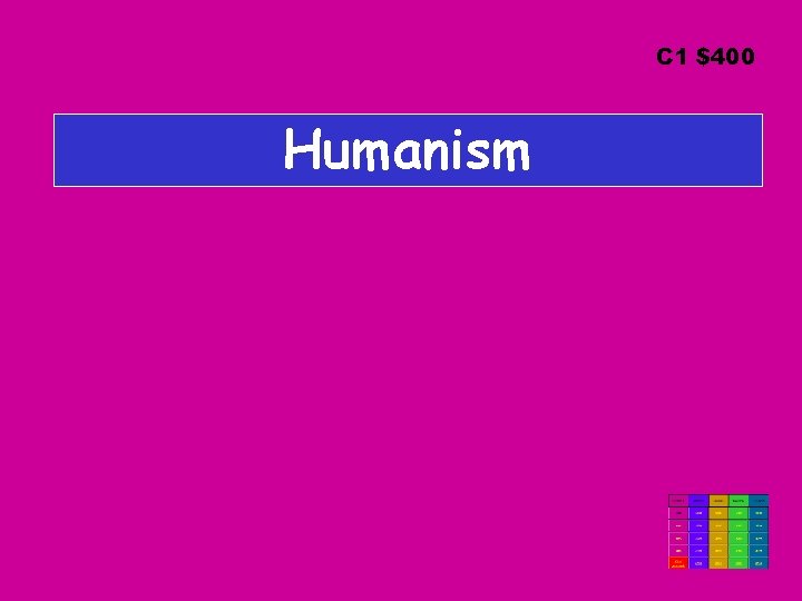 C 1 $400 Humanism 