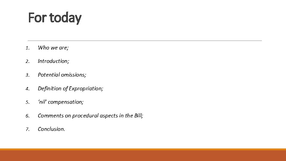 For today 1. Who we are; 2. Introduction; 3. Potential omissions; 4. Definition of