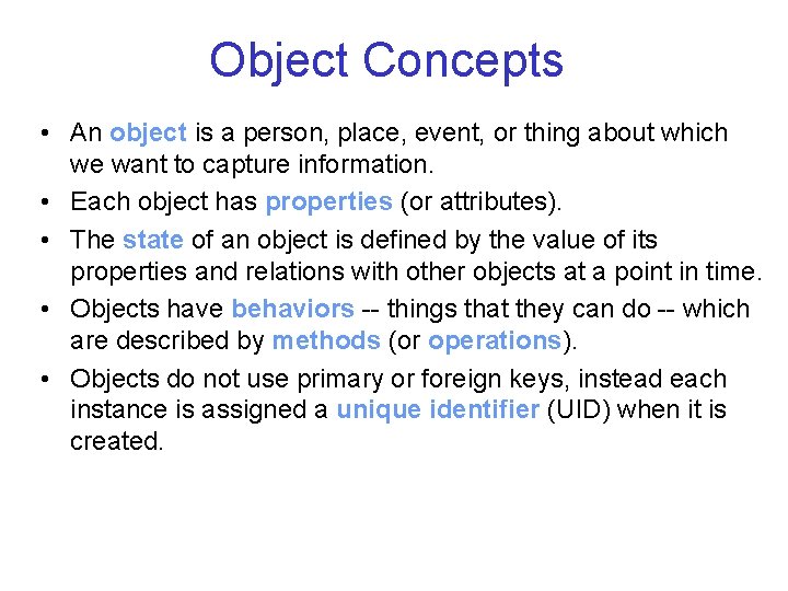 Object Concepts • An object is a person, place, event, or thing about which Object Concepts • An object is a person, place, event, or thing about which