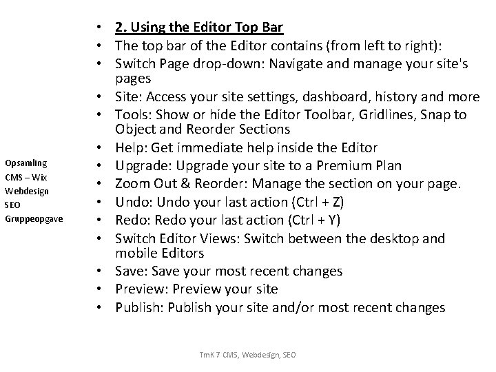 Opsamling CMS – Wix Webdesign SEO Gruppeopgave • 2. Using the Editor Top Bar