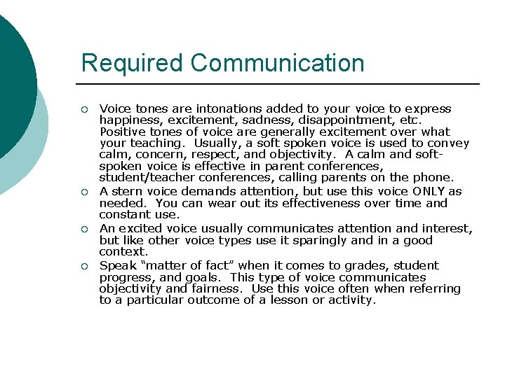 Required Communication ¡ ¡ Voice tones are intonations added to your voice to express