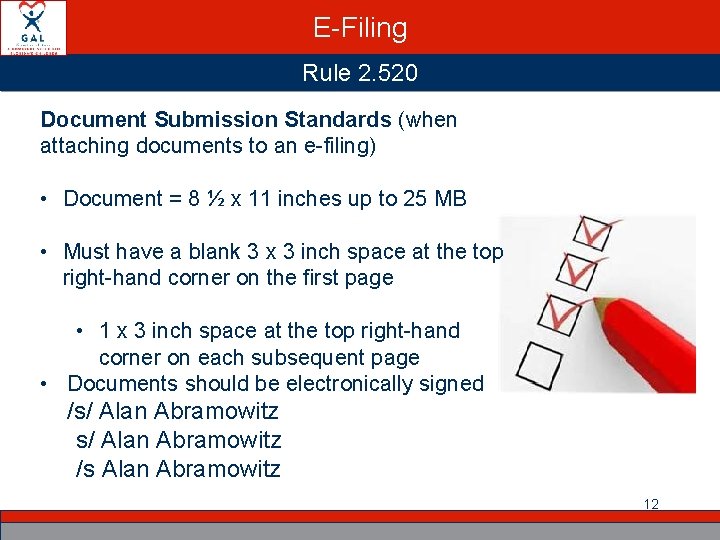 E-Filing Rule 2. 520 Document Submission Standards (when attaching documents to an e-filing) •