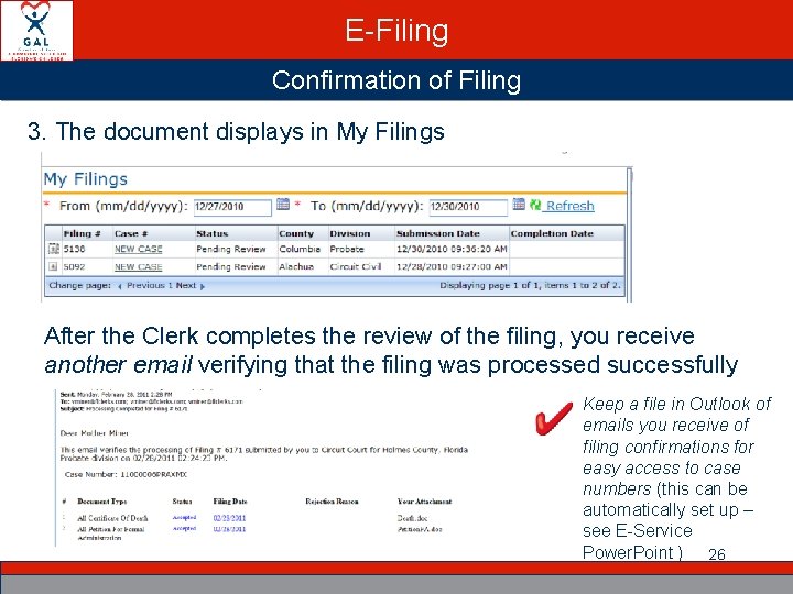 E-Filing Confirmation of Filing 3. The document displays in My Filings After the Clerk