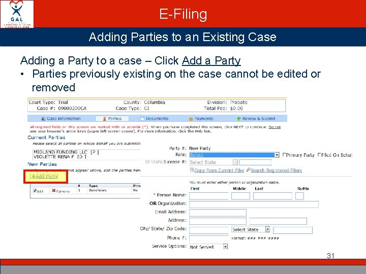 E-Filing Adding Parties to an Existing Case Adding a Party to a case –