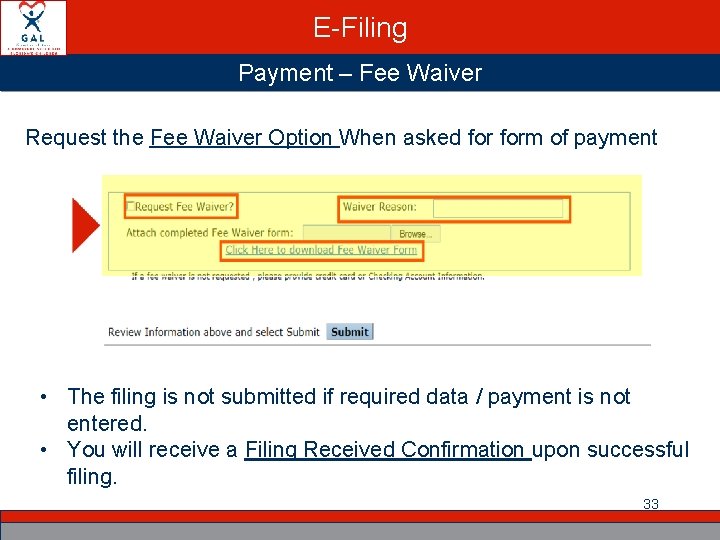 E-Filing Payment – Fee Waiver Request the Fee Waiver Option When asked form of