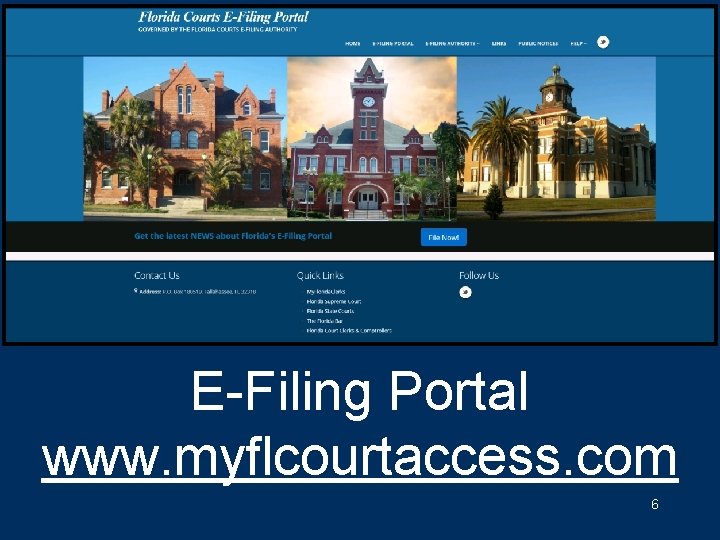 E-Filing Portal www. myflcourtaccess. com 6 