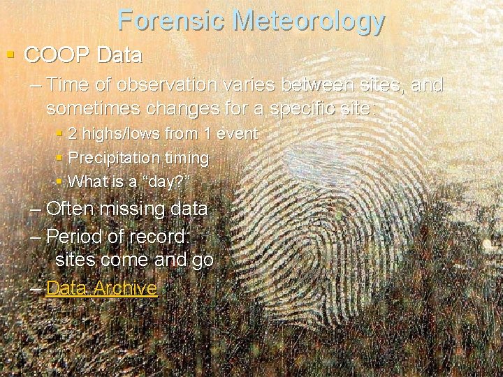 Forensic Meteorology § COOP Data – Time of observation varies between sites, and sometimes