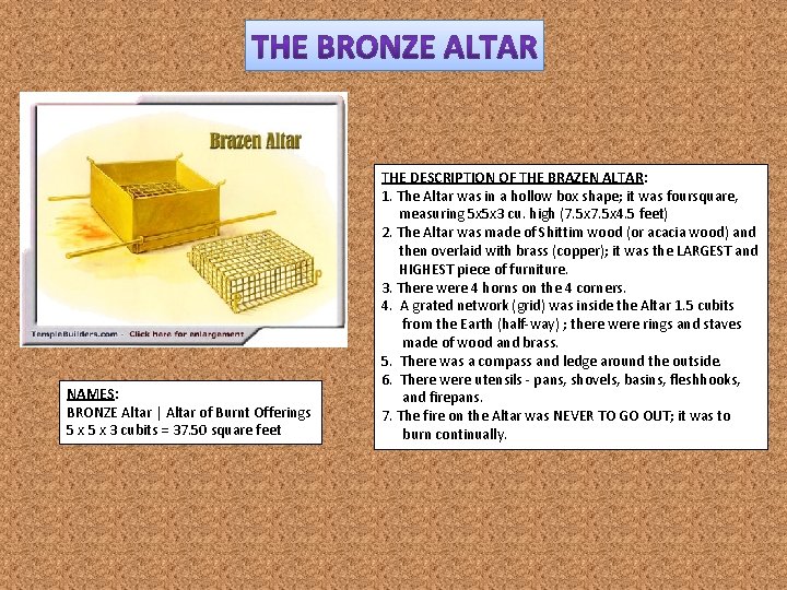 NAMES: BRONZE Altar | Altar of Burnt Offerings 5 x 3 cubits = 37.