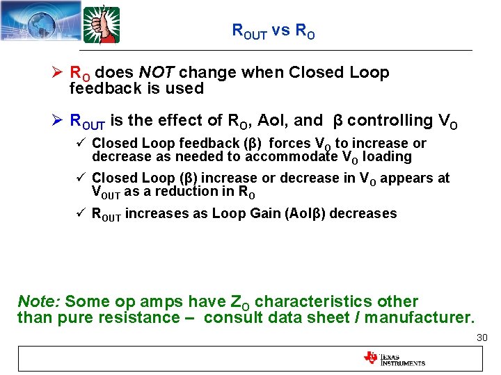 ROUT vs RO Ø RO does NOT change when Closed Loop feedback is used