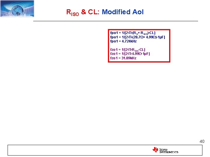 RISO & CL: Modified Aol fpo 1 = 1/[2∙П∙(RO+ RISO)∙CL] fpo 1 = 1/[2∙П∙(28.
