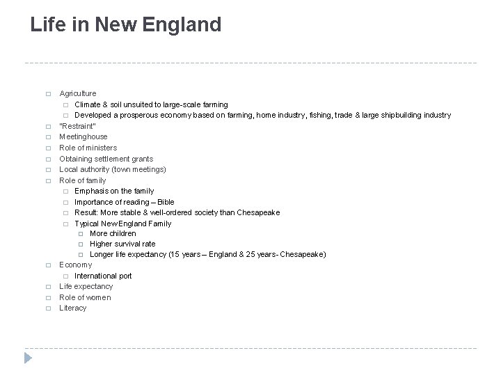 Life in New England � � � Agriculture � Climate & soil unsuited to