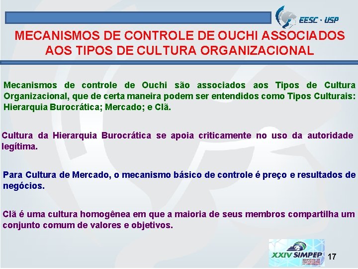 MECANISMOS DE CONTROLE DE OUCHI ASSOCIADOS AOS TIPOS DE CULTURA ORGANIZACIONAL Mecanismos de controle