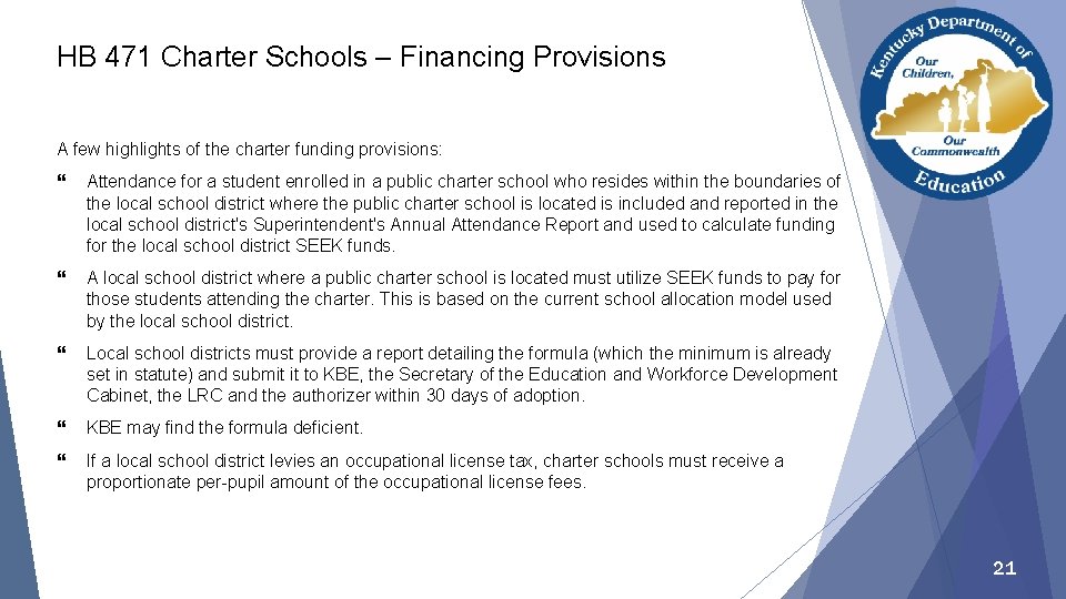 HB 471 Charter Schools – Financing Provisions A few highlights of the charter funding