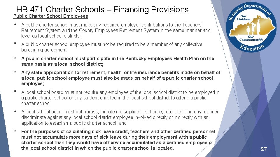HB 471 Charter Schools – Financing Provisions Public Charter School Employees } A public