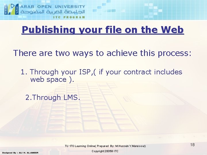 Publishing your file on the Web There are two ways to achieve this process: