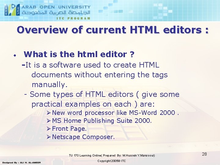 Overview of current HTML editors : • What is the html editor ? -It