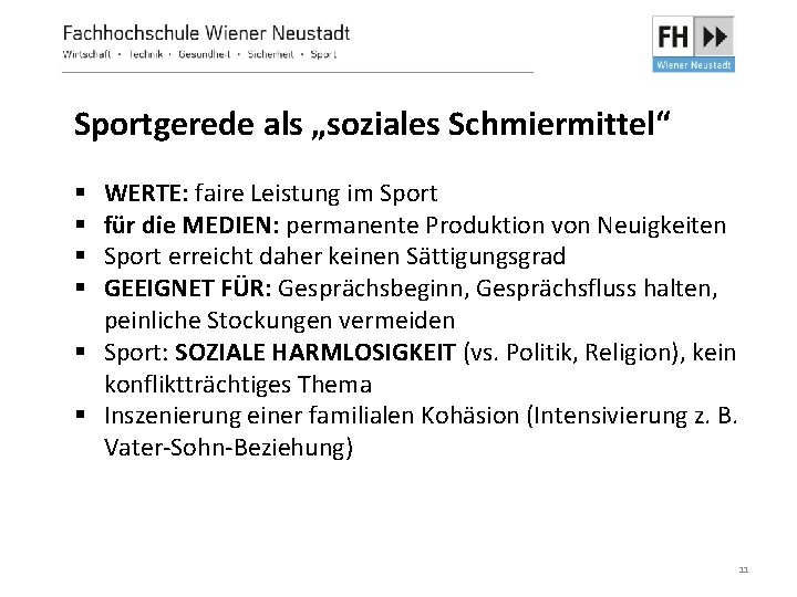 Sportgerede als „soziales Schmiermittel“ WERTE: faire Leistung im Sport für die MEDIEN: permanente Produktion