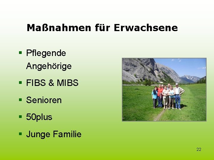 Maßnahmen für Erwachsene § Pflegende Angehörige § FIBS & MIBS § Senioren § 50